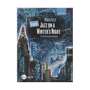 冬夜小提琴爵士乐 十一首经典圣诞音乐 附钢伴和CD 牛津原版乐谱书 Oxford Violin Jazz on a Winters Night 9780193393448