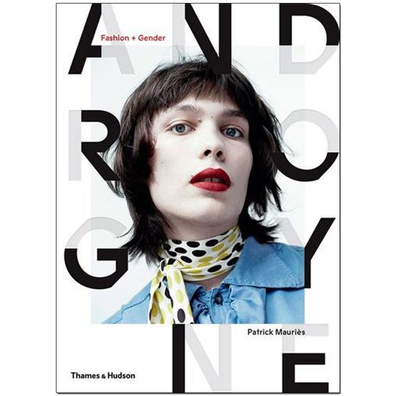 【现货】[T&H]Androgyne: Fashion and Gender，雌雄同体：时尚与性别 英文原版服装服饰时尚艺术设计图书