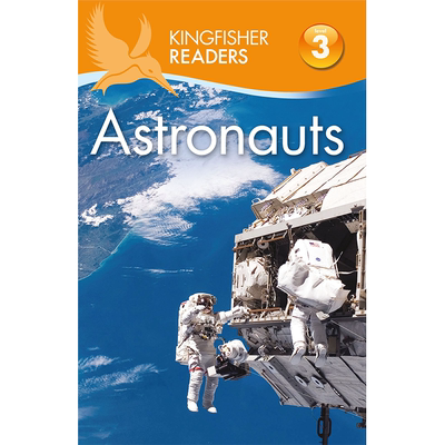 英文分级阅读Kingfisher Readers L3: Astronauts 童书进口书籍书本 纯全英文版正版原著进口原版英语书籍