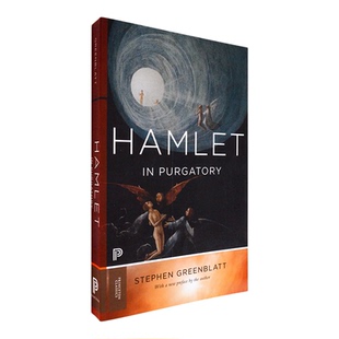 【现货】炼狱中的哈姆雷特 Hamlet in Purgatory: Expanded Edition 普林斯顿经典系列 Stephen Greenblatt 斯蒂芬·格林布拉特
