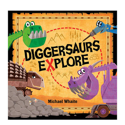【预售】Diggersaurs Explore挖掘龙探索 英文原版精装儿童绘本 巨型机械工程车挖掘机进口图书书籍