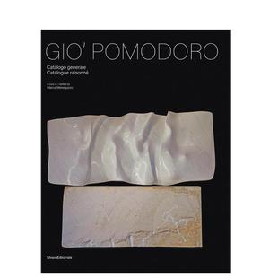【预售】吉奥 波莫多罗:*新目录英文艺术总论历史理论评论进口原版外版书精装14岁以上Gio' Pomodoro: Catalogue Raisonne Men
