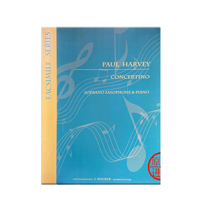 哈维 小协奏曲 高音萨克斯 管弦乐队 手稿影印件 UMMP原版乐谱书 Paul Harvey Concertino Soprano Sax and Orchestra EJM898