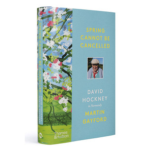 【现货】 Spring Cannot be Cancelled 春天终将来临:大卫·霍克尼在诺曼底（简装版） 英文原版图书籍进口正版 Martin Gayford 艺