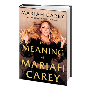 玛丽亚凯莉传记 自传回忆 The Meaning of Mariah Carey  英文原版人物传记 玛哲 花蝴蝶Mimi牛姐Mariah Carey 英文版进口英语书籍