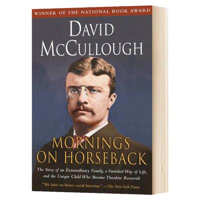 青年西奥多罗斯福传记 Mornings on Horseback David McCullough