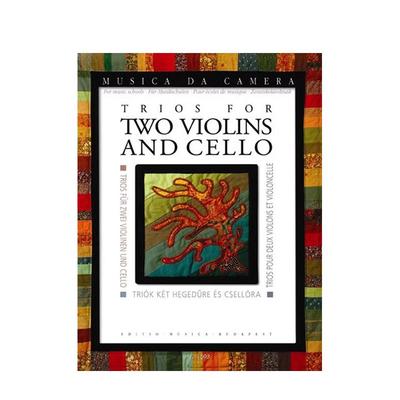 经典三重奏作品曲集 两把小提琴和大提琴 布达佩斯原版进口乐谱书 Various Trios for two violins and cello Z14693