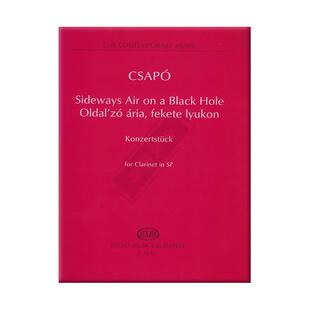 萨波黑洞侧面的空气 单簧管独奏 布达佩斯原版乐谱书 Gyula Csapo Sideways Air on a Black Hole Clarinet in Sib Z14471