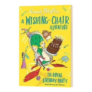 英文原版 A Wishing-Chair Adventure The Royal Birthday Party 飞天魔椅历险记系列1 英文版 进口英语原版书籍儿童全英语书