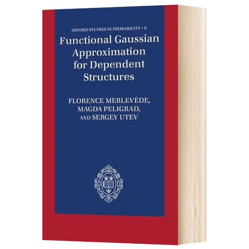 英文原版 精装 Functional Gaussian Approximation for Dependent Structures  相依结构的函数高斯逼近 英文版
