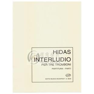 弗里杰什 希达什 20世纪插曲 多支长号 布达佩斯原版乐谱书 Hidas Frigyes Interludio per Trombones (more) Z8639