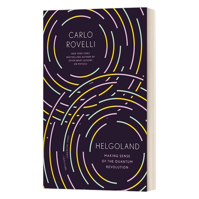 英文原版 Helgoland Making Sense of the Quantum Revolution 黑尔戈兰岛 理解量子革命 量子物理科普书籍 英文版 进口英语原版