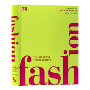DK时尚视觉指南 Fashion The Definitive Visual History 英文原版从古埃及中世纪到现在T台秀时尚百科服装史DK图解百科系列精装书