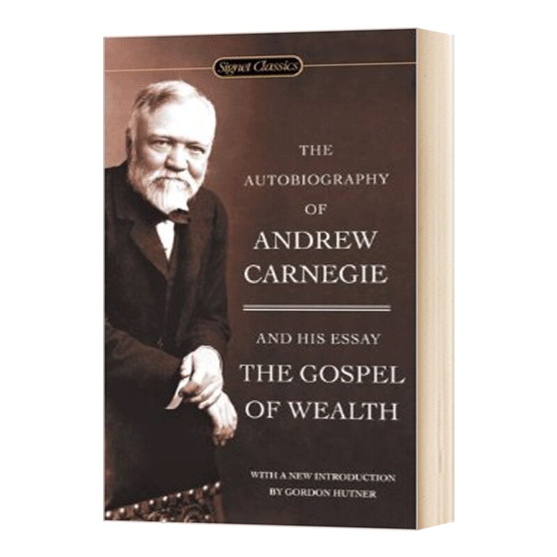 The Autobiography Of Andrew Carnegie 英文原版人物传记 安德鲁卡内基自传 英文版进口原版英语书籍 Signet Classics