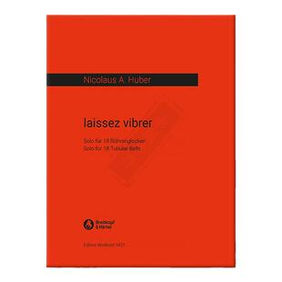 胡贝尔 让它独自振动 18个管钟 影印手稿 德国大熊原版进口乐谱书 Huber let it vibrate Solo for 18 Tubular Bells EB9427