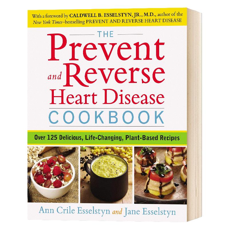 心脏病的预防和治疗食谱 The Prevent and Reverse Heart Disease Cookbook