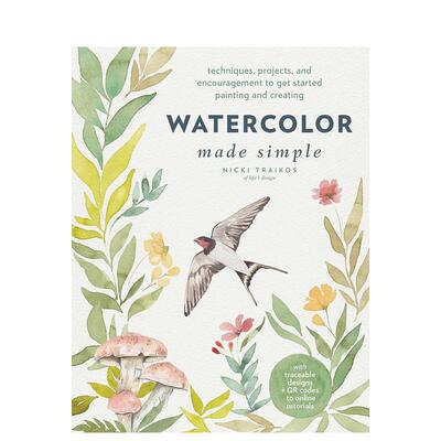【现货】轻松学水彩 Watercolor Made Simple: Techniques, Projects, and Encouragement to Get Started Painting and Creating