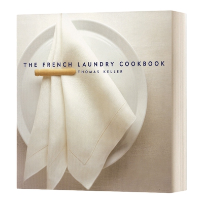 英文原版 The French Laundry Cookbook 米其林三星主厨Thomas Keller烹饪书 精装 英文版 进口英语原版书籍