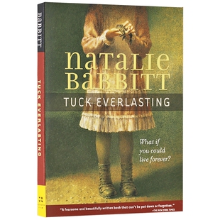 Tuck Everlasting 不老泉 英文原版小说 迪士尼电影真爱无尽 纽伯瑞奖 娜塔莉巴比特Natalie Babbitt全英文版正版包邮进口英语书籍