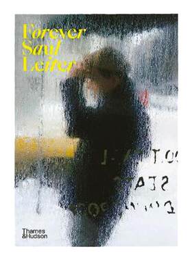 现货【保证正版】Forever Saul Leiter 永远的索尔雷特 英文原版进口摄影集 纽约街头影像作品肖像街拍 艺术摄影 华源时空 T&H