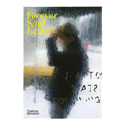 现货【保证正版】Forever Saul Leiter 永远的索尔雷特 英文原版进口摄影集 纽约街头影像作品肖像街拍 艺术摄影 华源时空 T&H