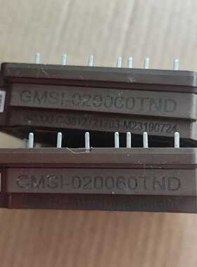 【议价-可维修】GMSI-020060TND 工控模块 工控备件  /均有货