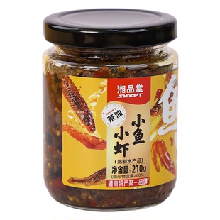 湘品堂茶油烧鸭酱湖南特产瓶装下饭菜拌饭拌面酱小鱼小虾开盖即食