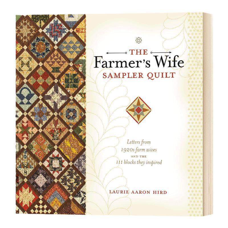 农夫妻子样品拼布 英文原版 The Farmer's Wife Sampler Quilt 全英文版 Laurie Aaron Hird 进口原版英语书籍