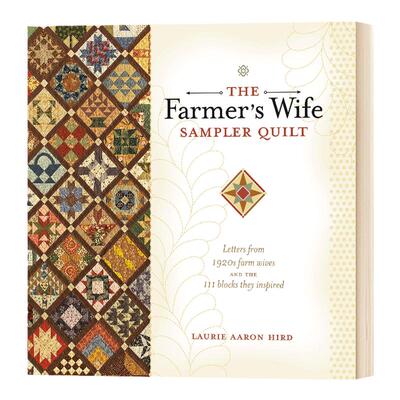 农夫妻子样品拼布 英文原版 The Farmer's Wife Sampler Quilt  全英文版 Laurie Aaron Hird 进口原版英语书籍