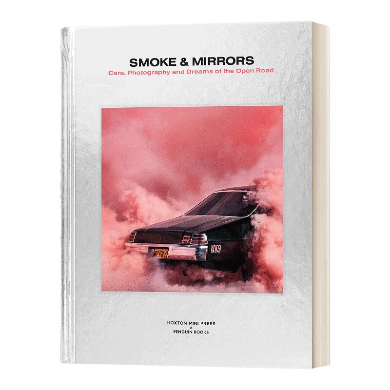 英文原版小说 Smoke & Mirrors 烟雾和镜子 汽车创意风格摄影 新锐摄影师 英文版 进口英语原版书籍