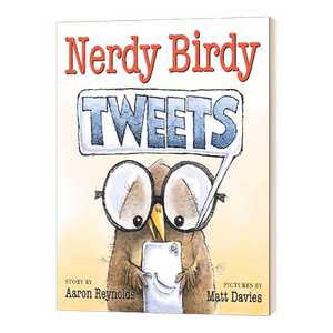 英文原版绘本 Nerdy Birdy Tweets 书呆子小鸟推文 精装 英文版 进口英语原版书籍儿童图书