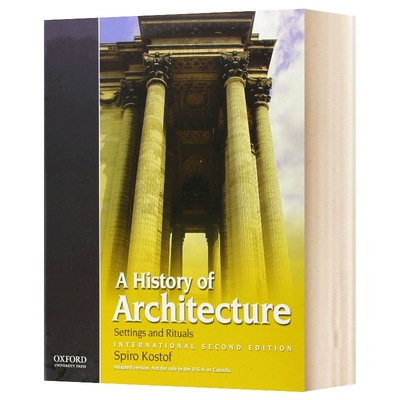 英文原版 A History of Architecture 牛津建筑史 第2版  建筑基础科学 Spiro Kostof 英文版