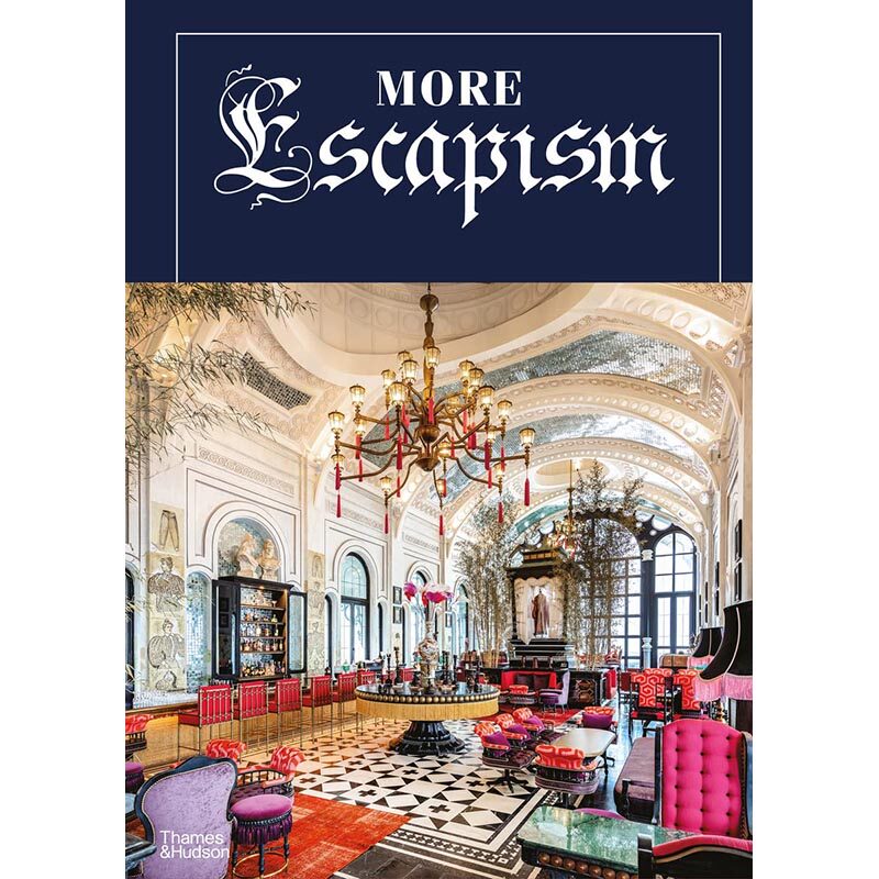 【现货】逃避主义：世界奢华酒店设计师比尔·本斯利 More Escapism Bill Bensley 英文原版建筑室内设计专著书籍酒店度假村花园