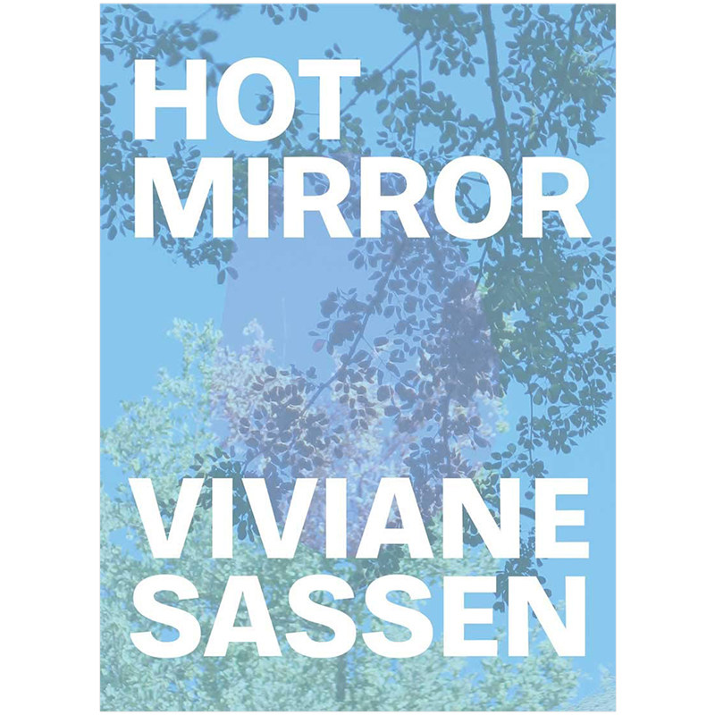 【预售】薇薇安·萨森：热镜 Viviane Sassen: Hot Mirror 英文原版艺术摄影集进口画册书籍拼贴画&照片 超现实主义 时尚摄影大师