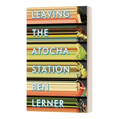 英文原版小说 Leaving the Atocha Station 本杰明·勒纳 离开阿托查车站 英文版 进口英语原版书籍
