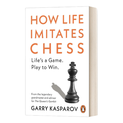 英文原版 How Life Imitates Chess 棋与人生 加里·卡斯帕罗夫自传 英文版 进口英语原版书籍