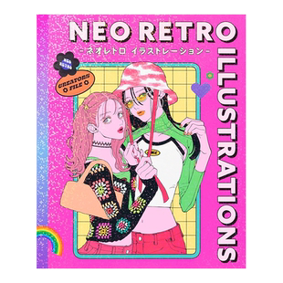 【现货】新复古插画:怀旧与创新(国际版) Neo Retro Illustrations:Retro Reimagined by a New Generation 日本插画师作品集画册