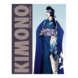 【现货】Kimono: Kyoto to Catwalk 和服:从京都到T台 英文原版服装设计书籍进口