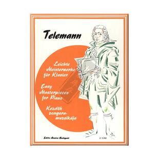 泰勒曼简易钢琴名作 钢琴独奏 布达佩斯原版进口乐谱书 Telemann Georg Philipp EASY MASTER PIECES FOR PIANO Z13452