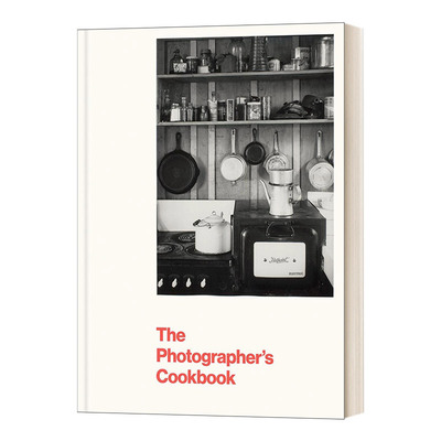英文原版 精装 The Photographer's Cookbook 摄影师的食谱书料理摄影集 精装 英文版 进口英语原版书籍