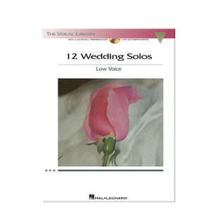 婚礼独唱歌曲12首 低音 附CD 12 海伦德原版乐谱书 Wedding Solos The Vocal Library Low Voice- Softcover with CD