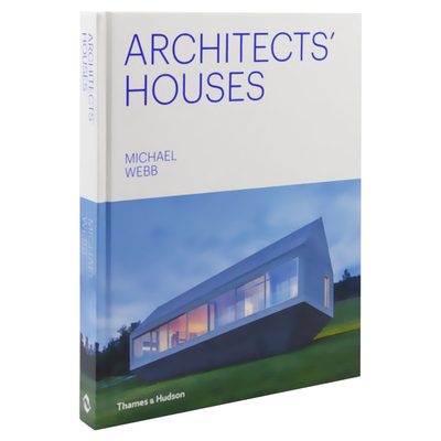 【现货】Architects' Houses 建筑师的房子 Michael Webb设计作品集 英文原版建筑艺术设计书籍进口