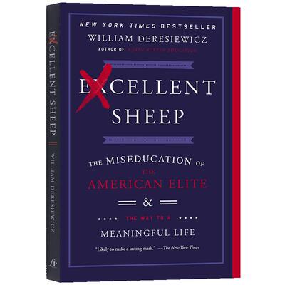 现货 优质的绵羊 英文原版 Excellent Sheep:The Miseducation of the American