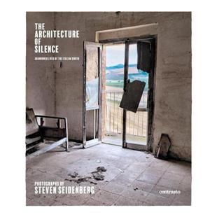预售 Architecture Of Silence: Abandoned Lives Of The Italian Sout Contrasto英文进口原版摄影画册 华源时空