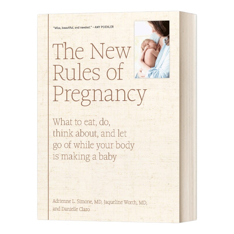 孕期新规则 英文原版 The New Rules of Pregnancy 备孕到怀孕的新建议 育儿知识 精装 Adrienne L. Simone MD 英文版 进口英语书