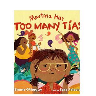 【预售】玛蒂娜有太多的朋友英文儿童绘本虚构类进口原版书精装Martina Has Too Many Tías OTHEGUY Atheneum Books