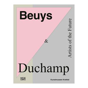 【预售】博伊斯与杜尚：未来艺术家Beuys & Duchamp : Artists of the Future英文画集原版进口画册图书书籍