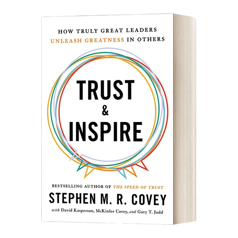 英文原版 Trust and Inspire 信任与激励 真正伟大的领导者如何释放他人的伟大 史蒂芬·M·R·柯维著 英文版 进口英语原版书籍