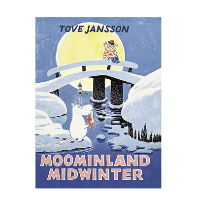 【现货】英文原版 姆明乐园仲冬 Moominland Midwinter (Moomins Collectors' Editions)儿童启蒙英文阅读故事 进口原版书籍