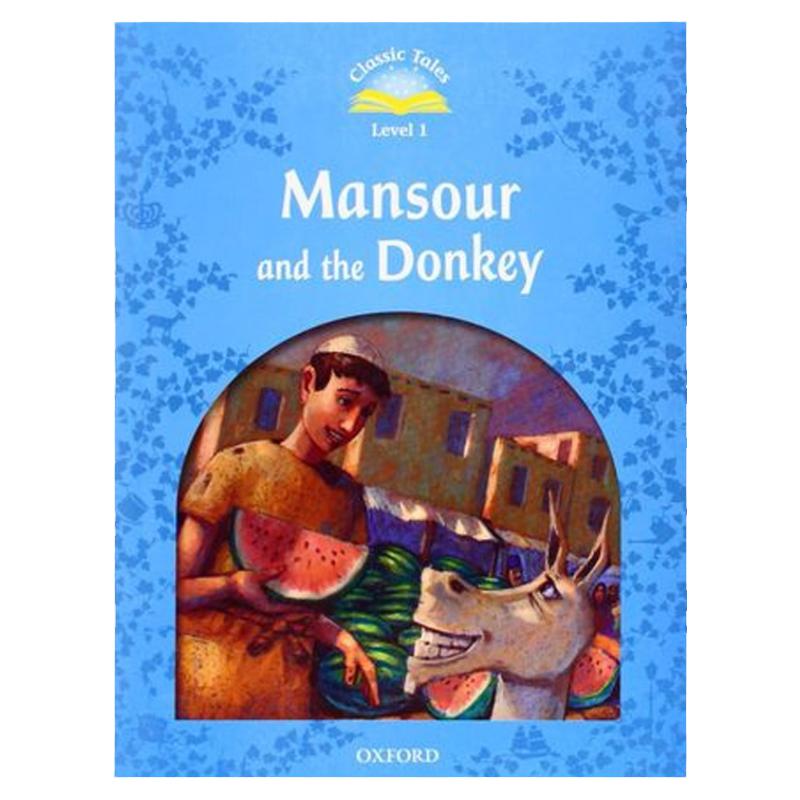 Classic Tales Second Edition 1: Mansour and the Donkey 经典的故事，第二版1：Mansour和驴子  进口书籍书本 原版英语书籍
